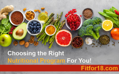 Choosing the Right Nutritional Program For You!