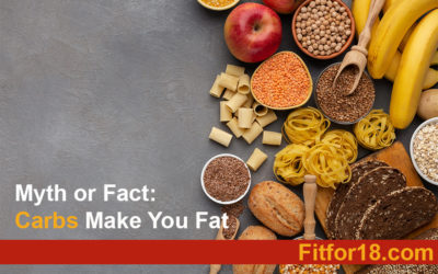 Myth or Fact: Carbs Make You Fat
