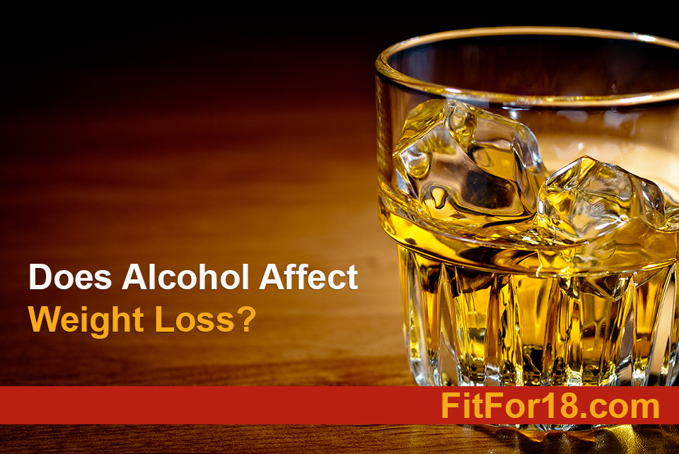 Does Alcohol Affect Weight Loss?