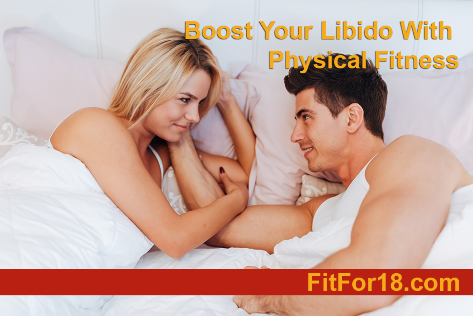 How to Boost Your Libido With Physical Fitness