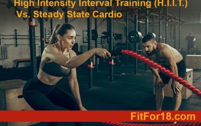 High Intensity Interval Training (H.I.I.T.) Vs. Steady State Cardio