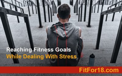 Reaching Fitness Goals While Dealing with Stress