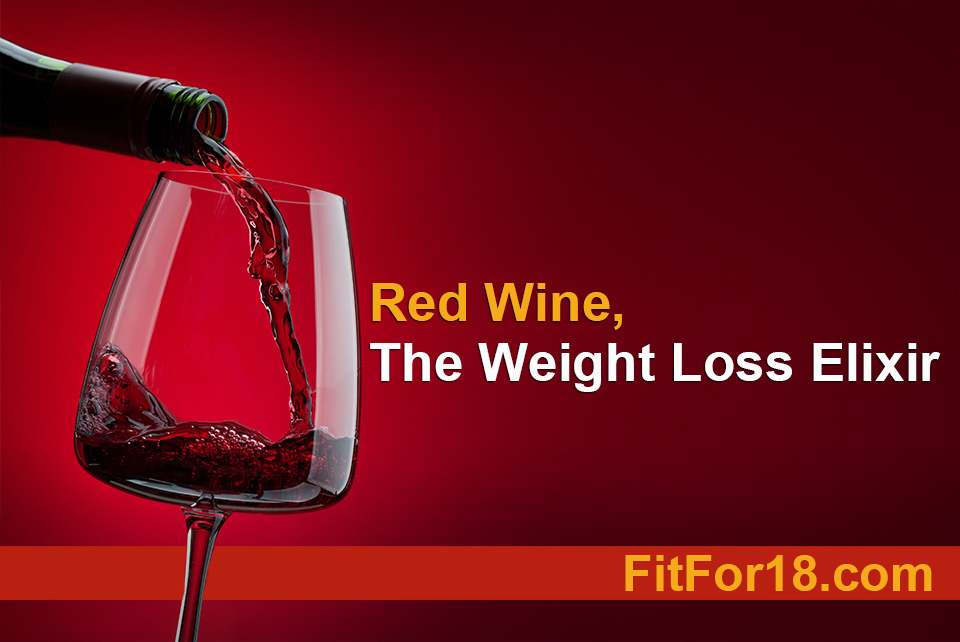Red Wine, The Weight Loss Elixir