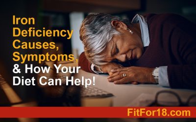 Iron Deficiency Causes, Symptoms, and How Your Diet Can Help!