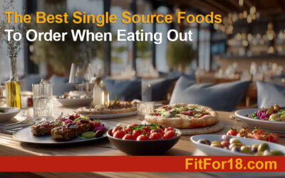The Best Single Source Foods to Order When Eating Out